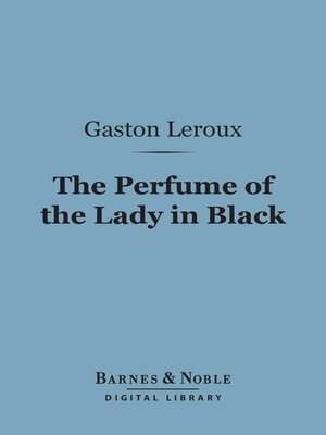 cover image of The Perfume of the Lady in Black (Barnes & Noble Digital Library)